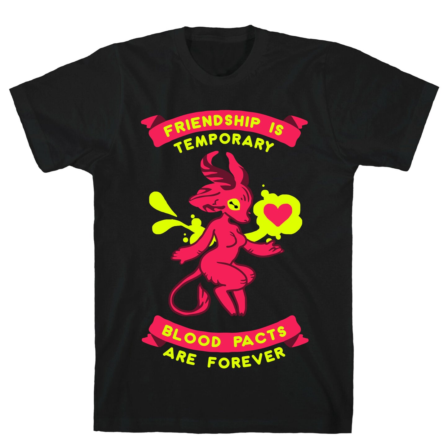 Friendship is Temporary Blood Pacts Are Forever T-Shirt