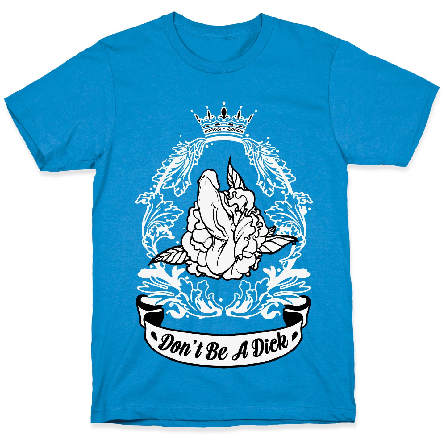 Don't Be A Dick T-Shirt
