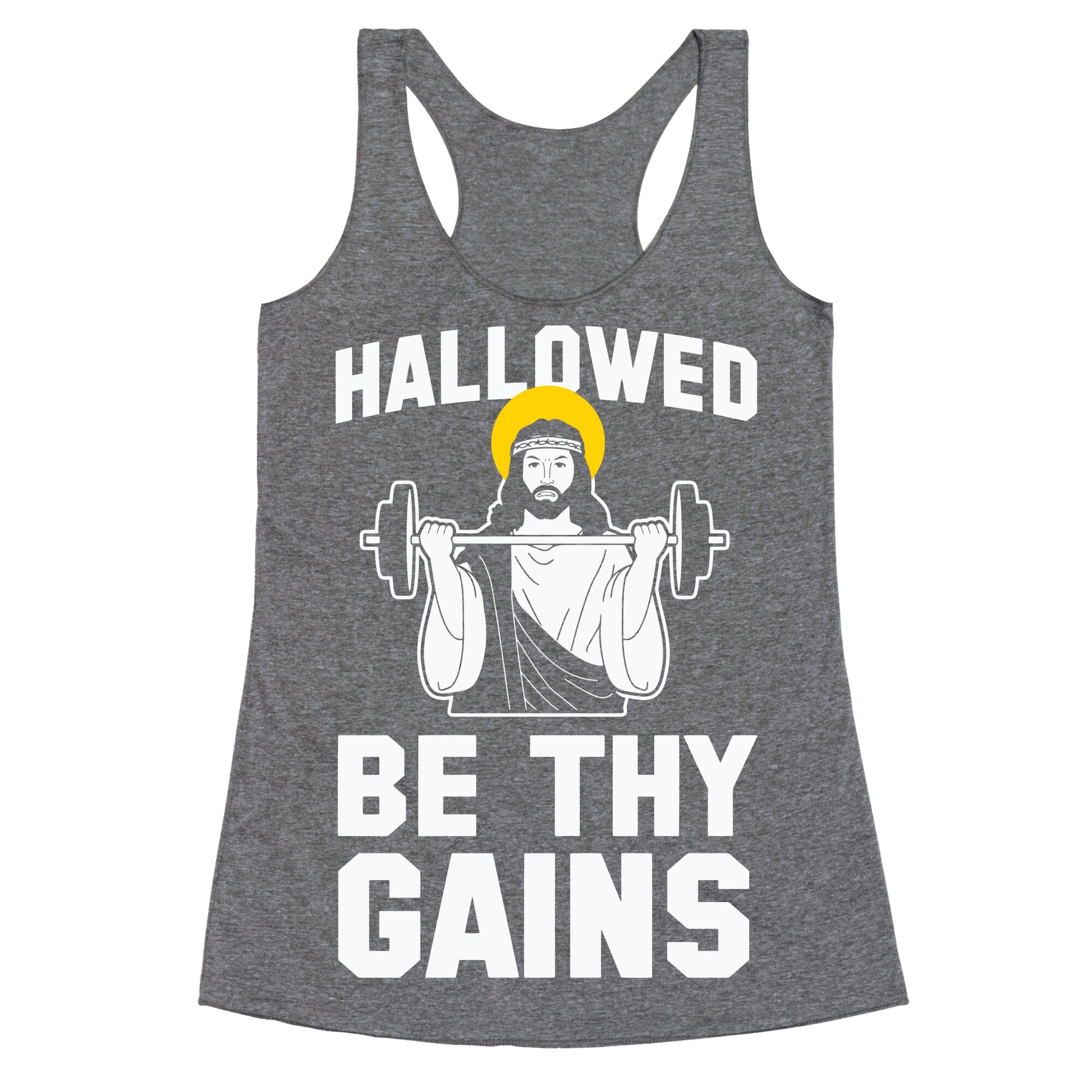 Hallowed be thy Gains Racerback Tank