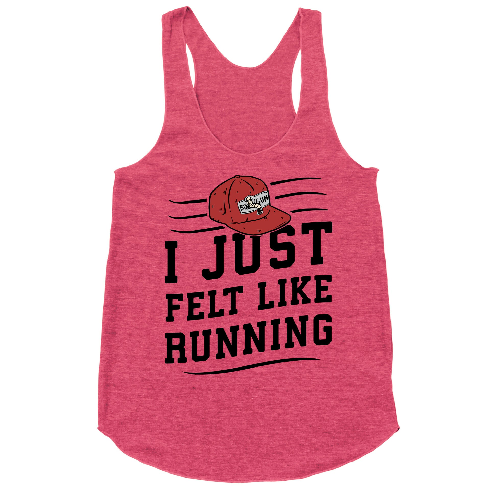 I Just Felt Like Running Racerback Tank
