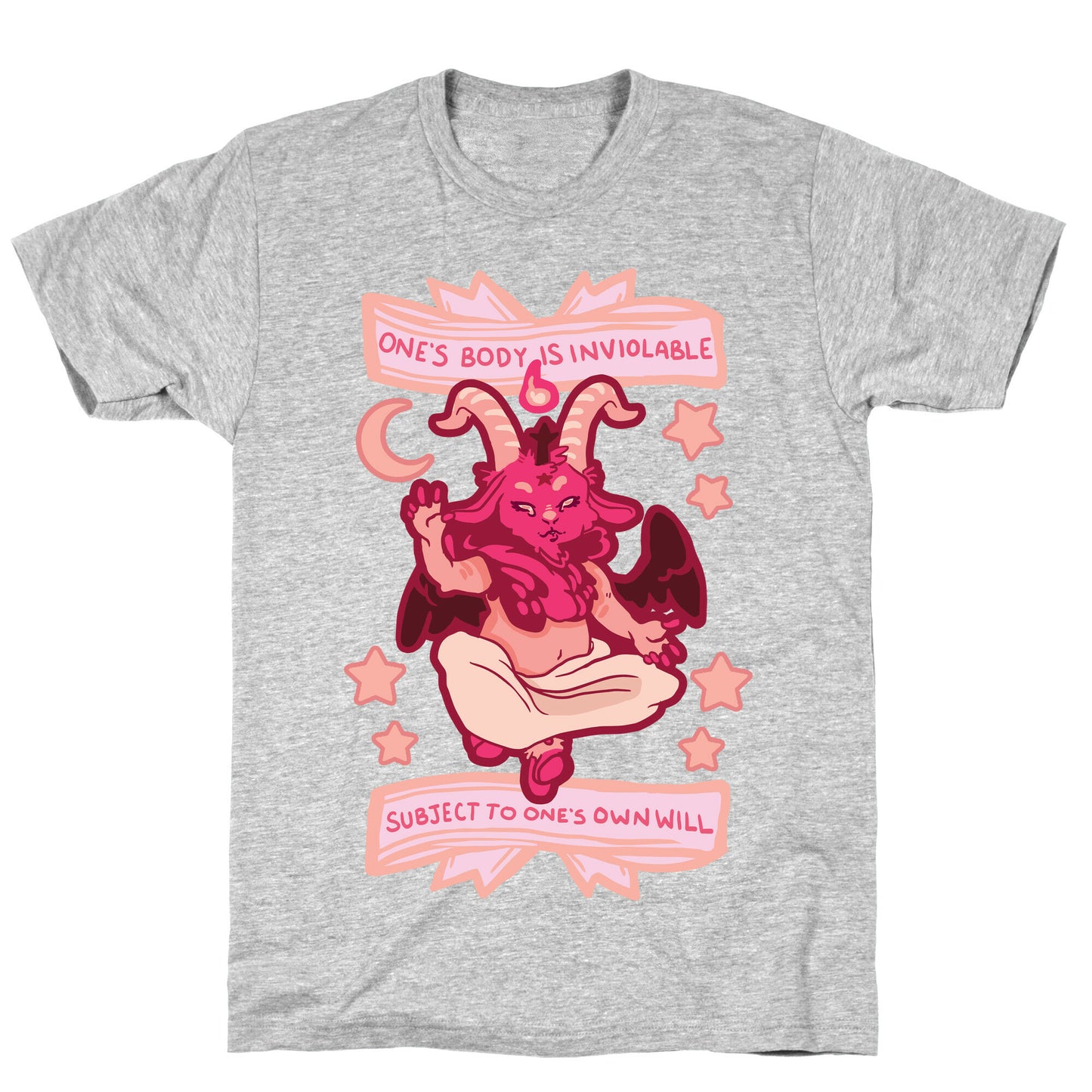 One's Body Is Inviolable Subject To One's Own Will T-Shirt
