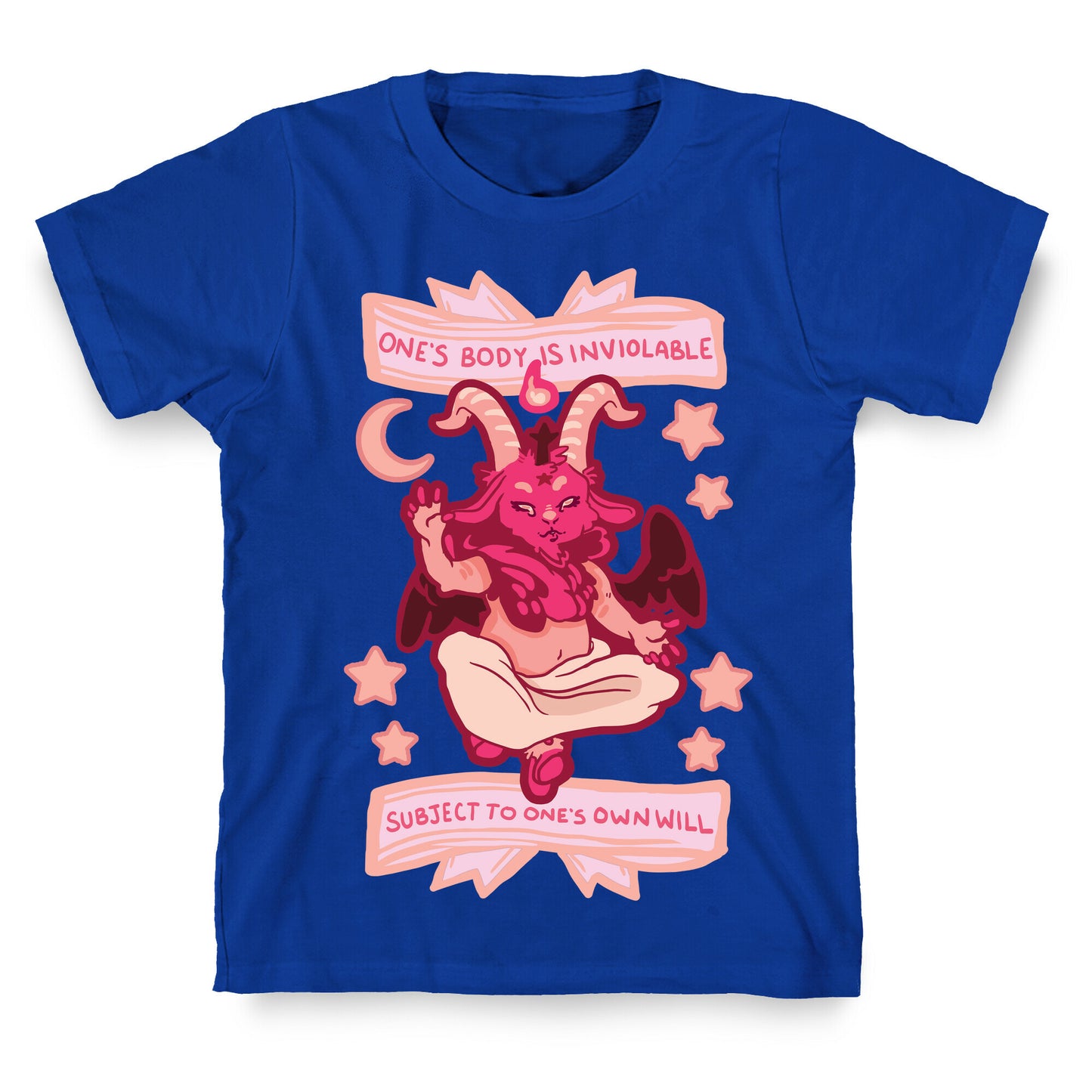 One's Body Is Inviolable Subject To One's Own Will T-Shirt