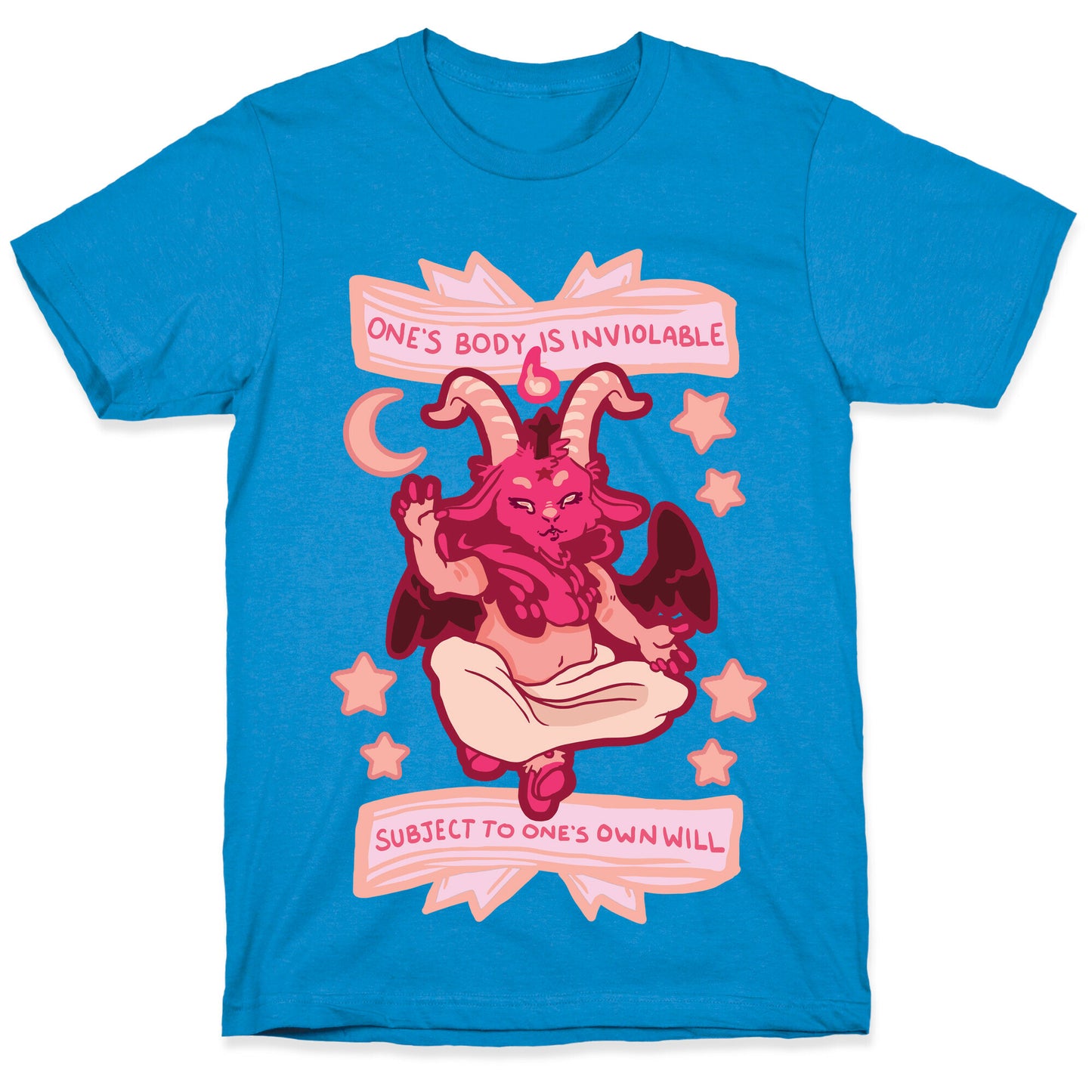 One's Body Is Inviolable Subject To One's Own Will T-Shirt