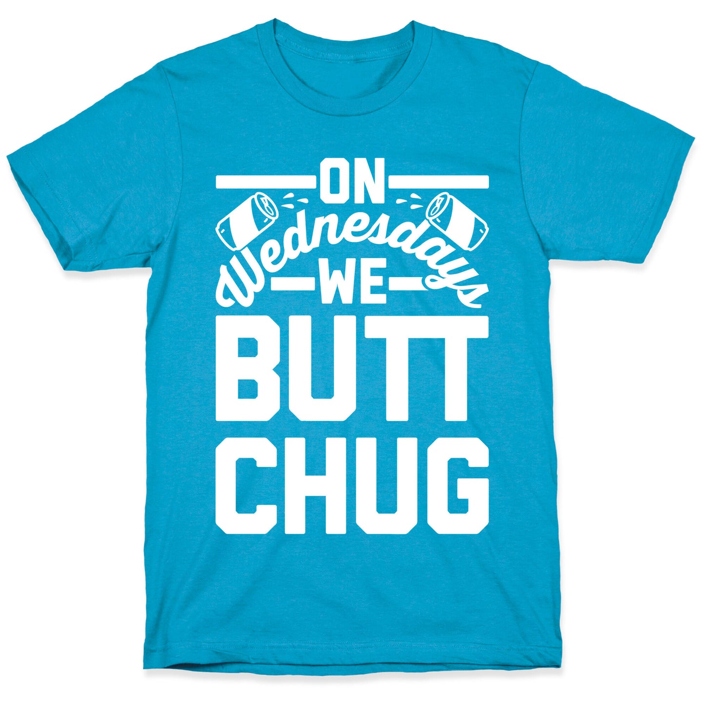 On Wednesdays We Butt Chug Unisex Triblend Tee