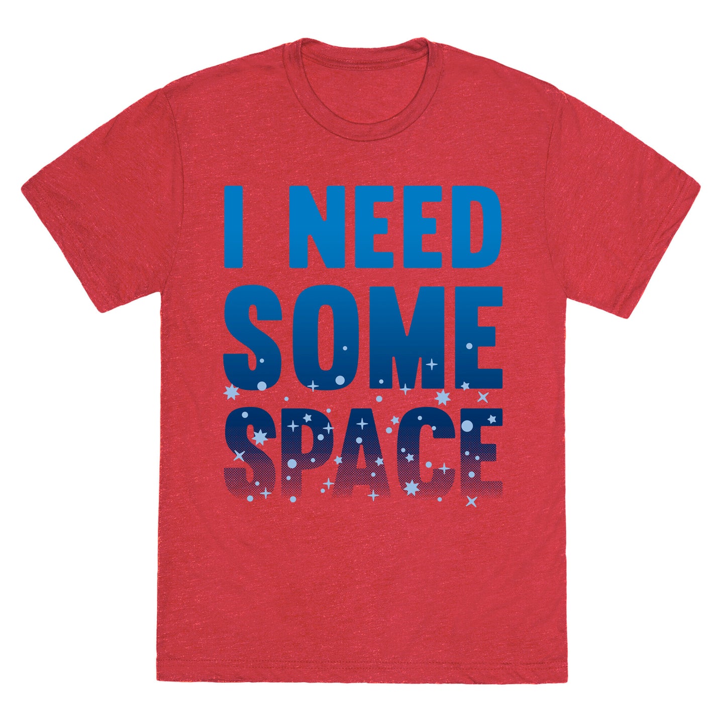 I Need Some Space Unisex Triblend Tee