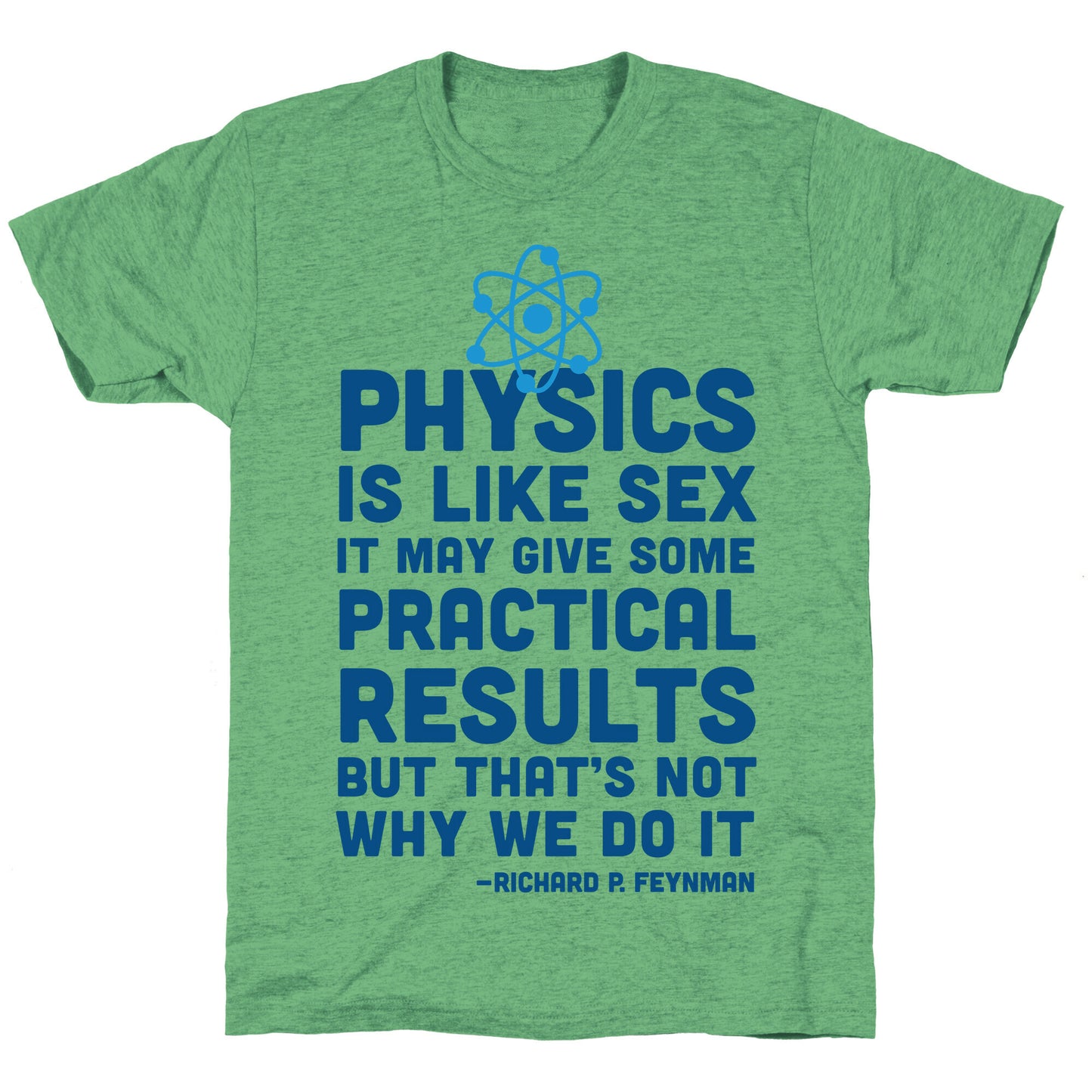 Physics Is Like Sex Unisex Triblend Tee