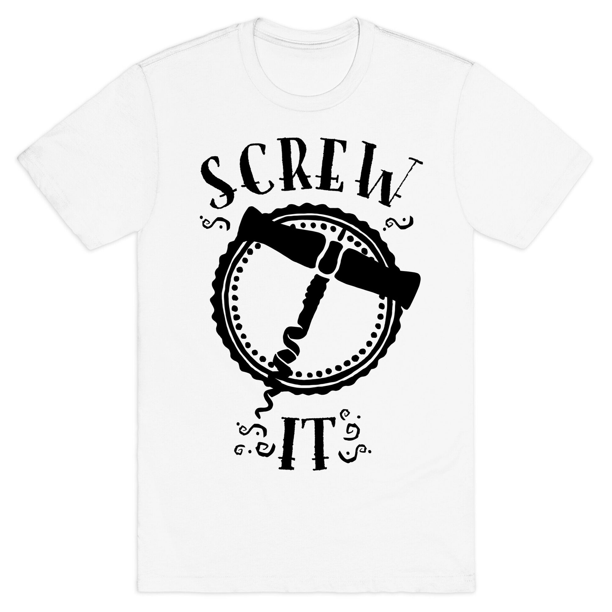 (Cork) Screw It T-Shirt