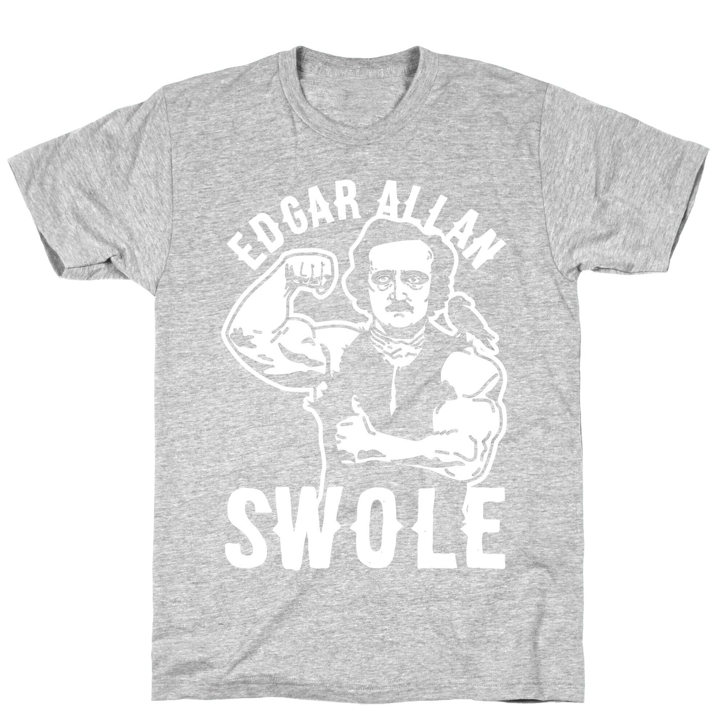 Edgar Allan Swole T-Shirt