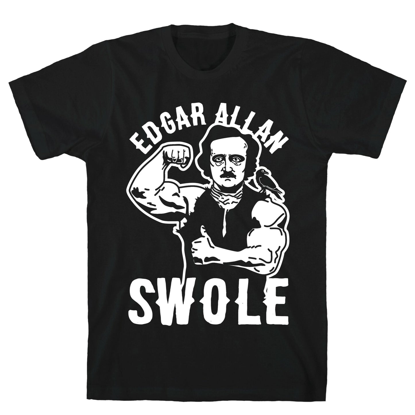 Edgar Allan Swole T-Shirt