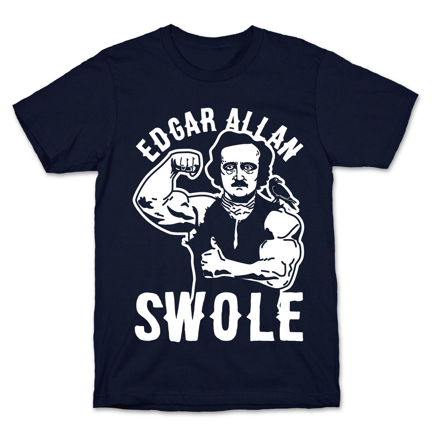 Edgar Allan Swole T-Shirt