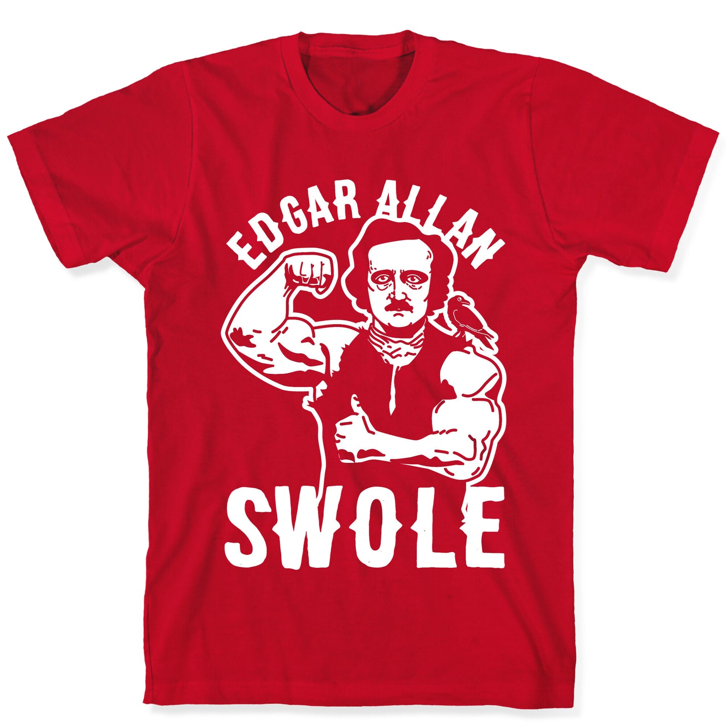Edgar Allan Swole T-Shirt