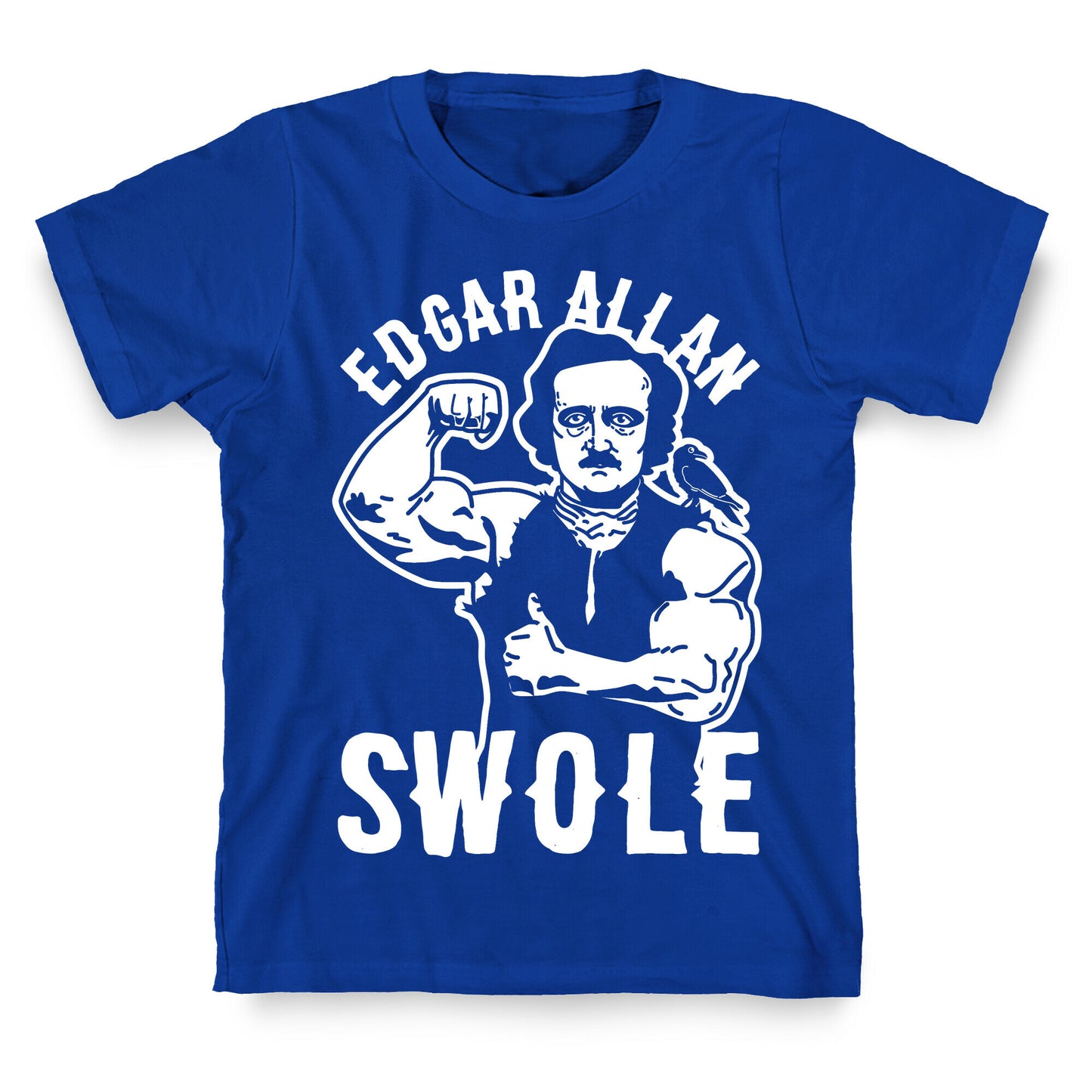 Edgar Allan Swole T-Shirt