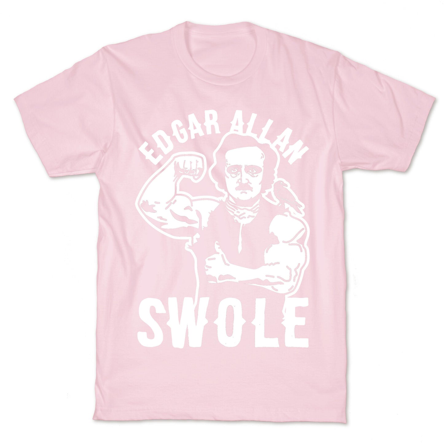 Edgar Allan Swole T-Shirt