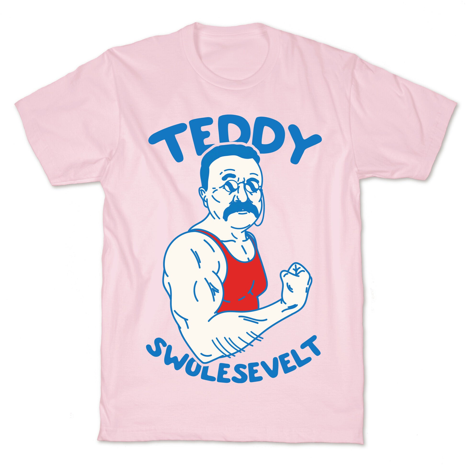 Teddy Swolesevelt T-Shirt