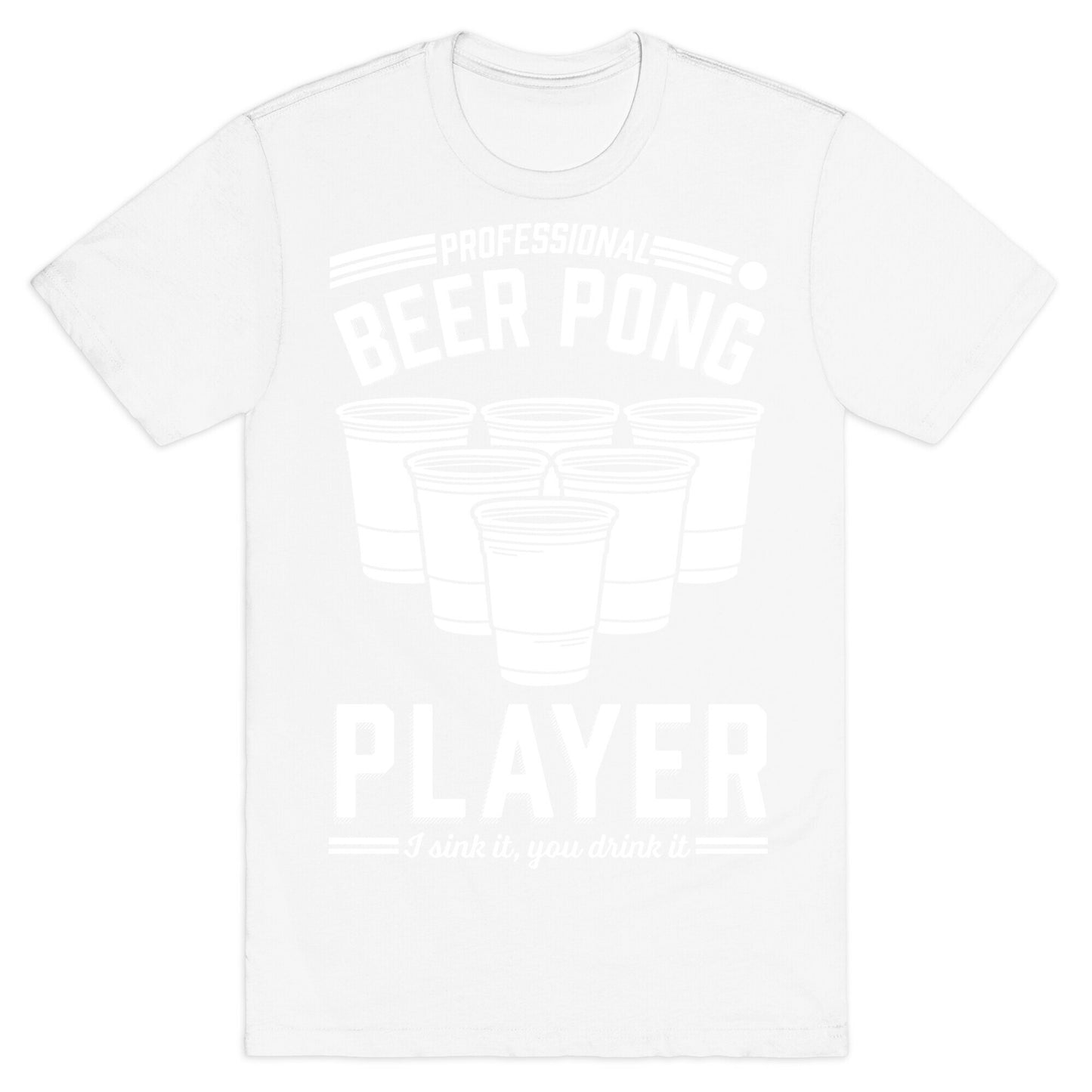 Professional Beer Pong Player T-Shirt