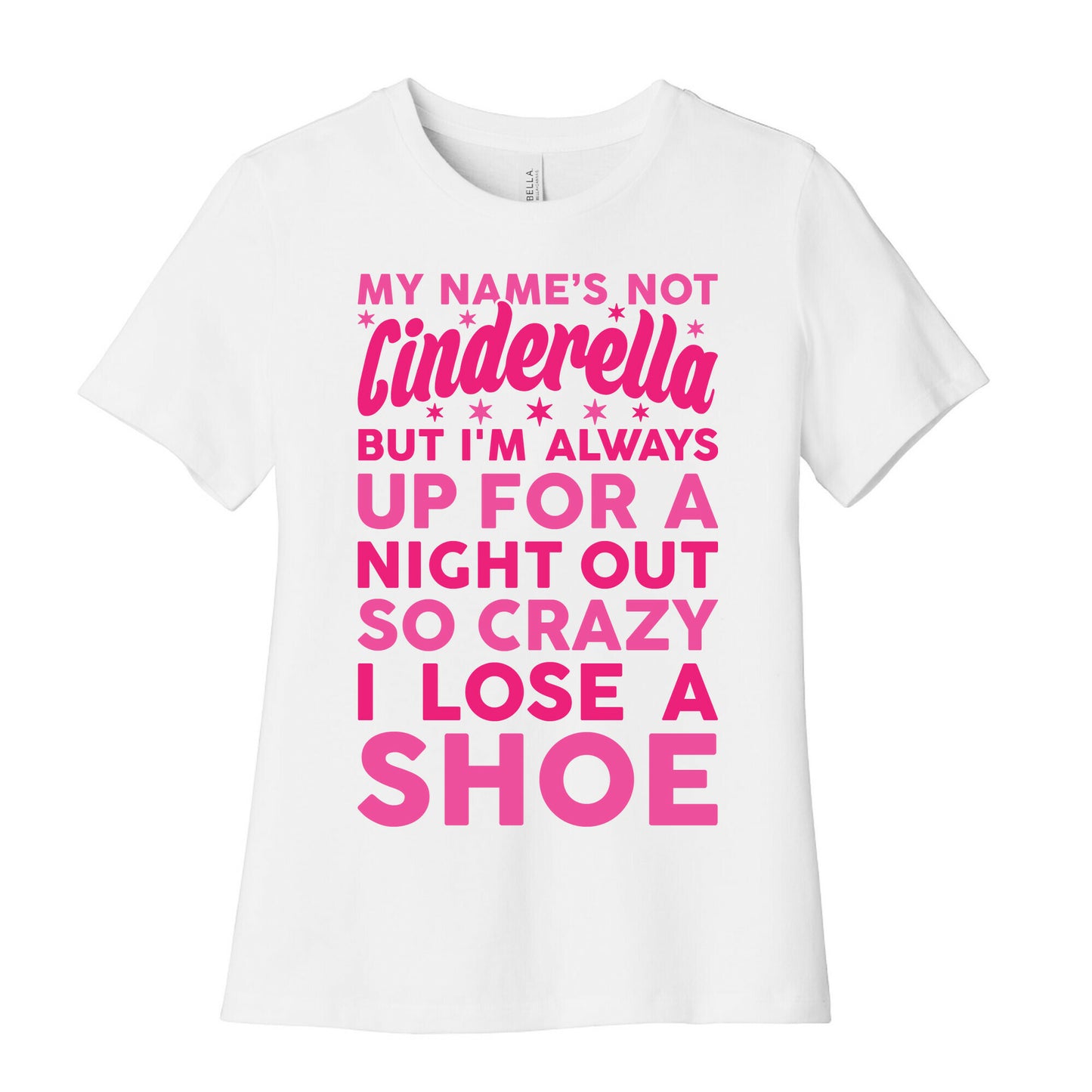 My Name's Not Cinderella Women's Cotton Tee