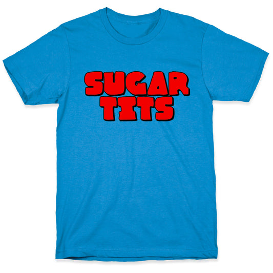 Sugar Tits T-Shirt