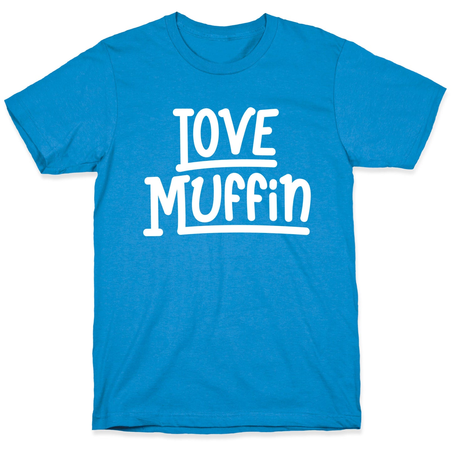 Love Muffin T-Shirt