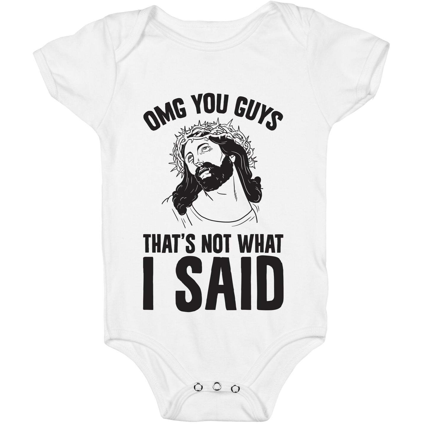 OMG You Guys That's Not What I Said Baby One Piece