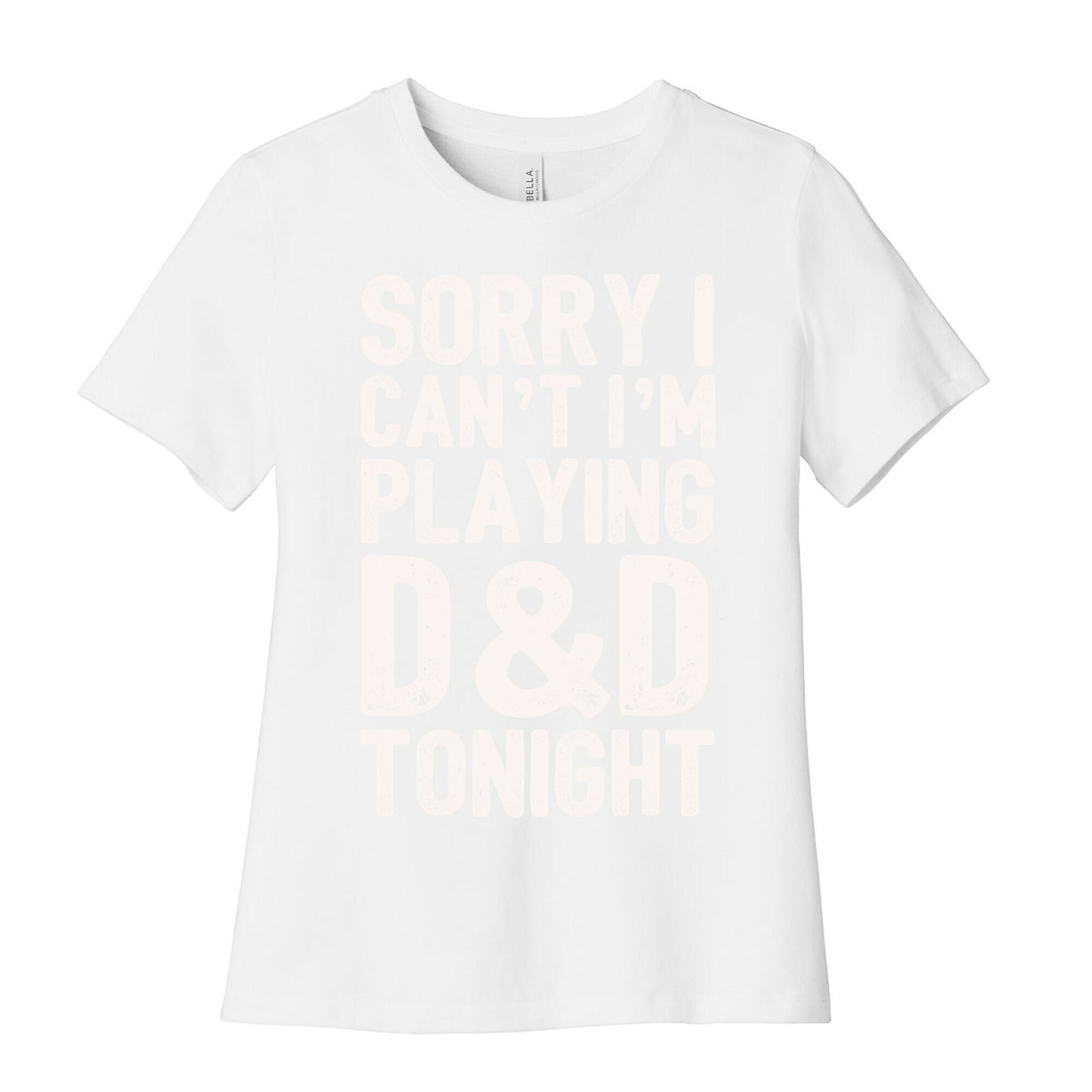 Sorry I Can't I'm Playing D&D Tonight Women's Cotton Tee