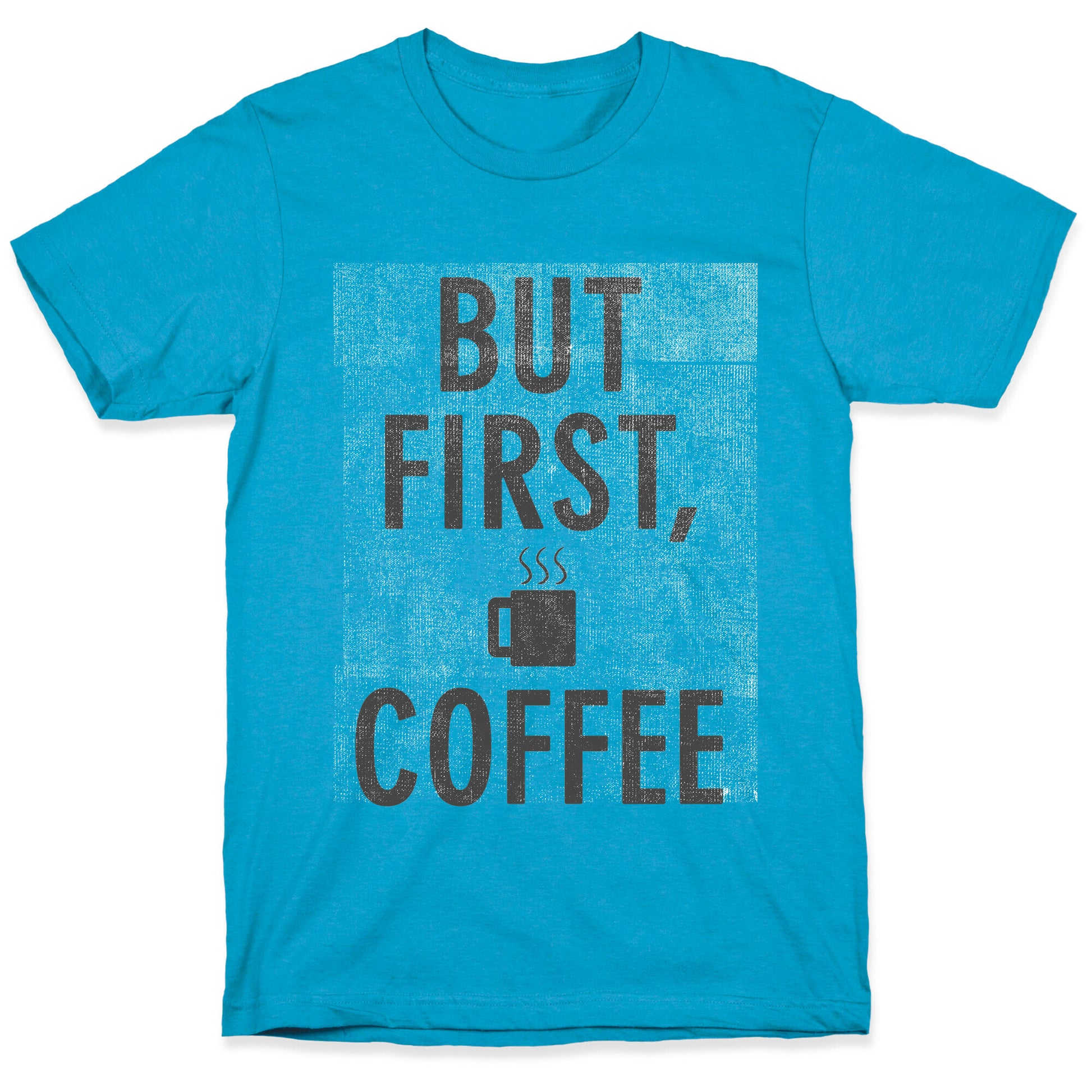 But First, Coffee Unisex Triblend Tee