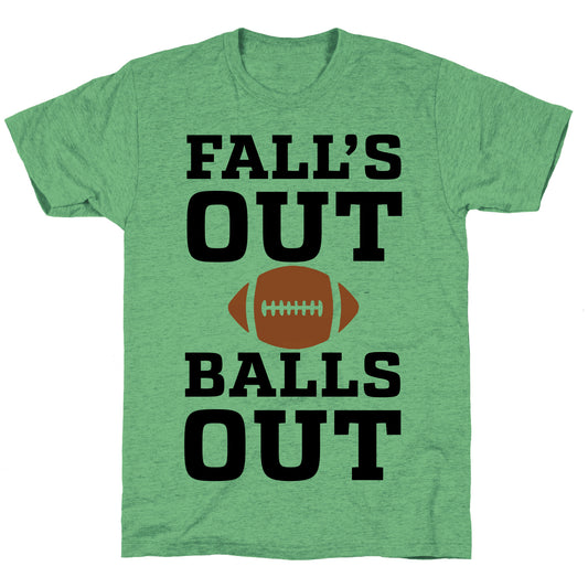 Fall's Out Balls Out (Football) Unisex Triblend Tee