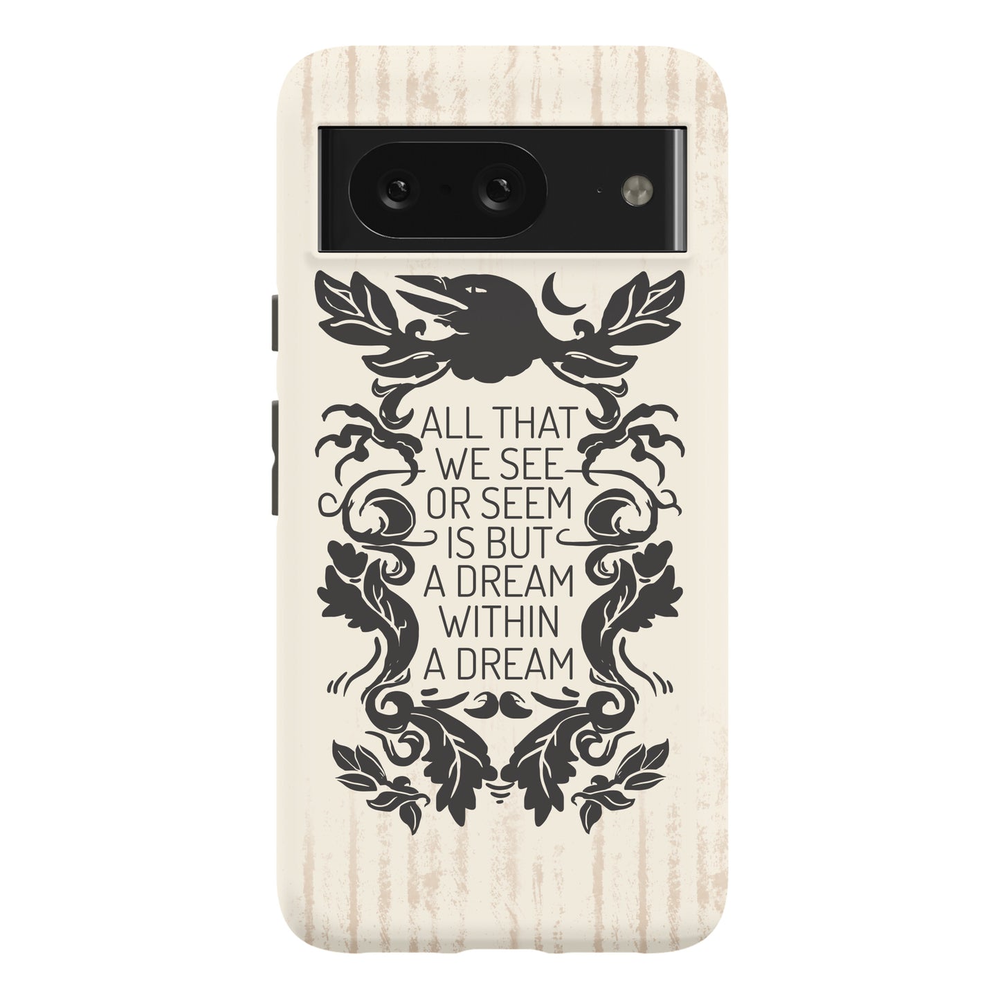 All That We See Or Seem Is But A Dream Within A Dream Phone Case
