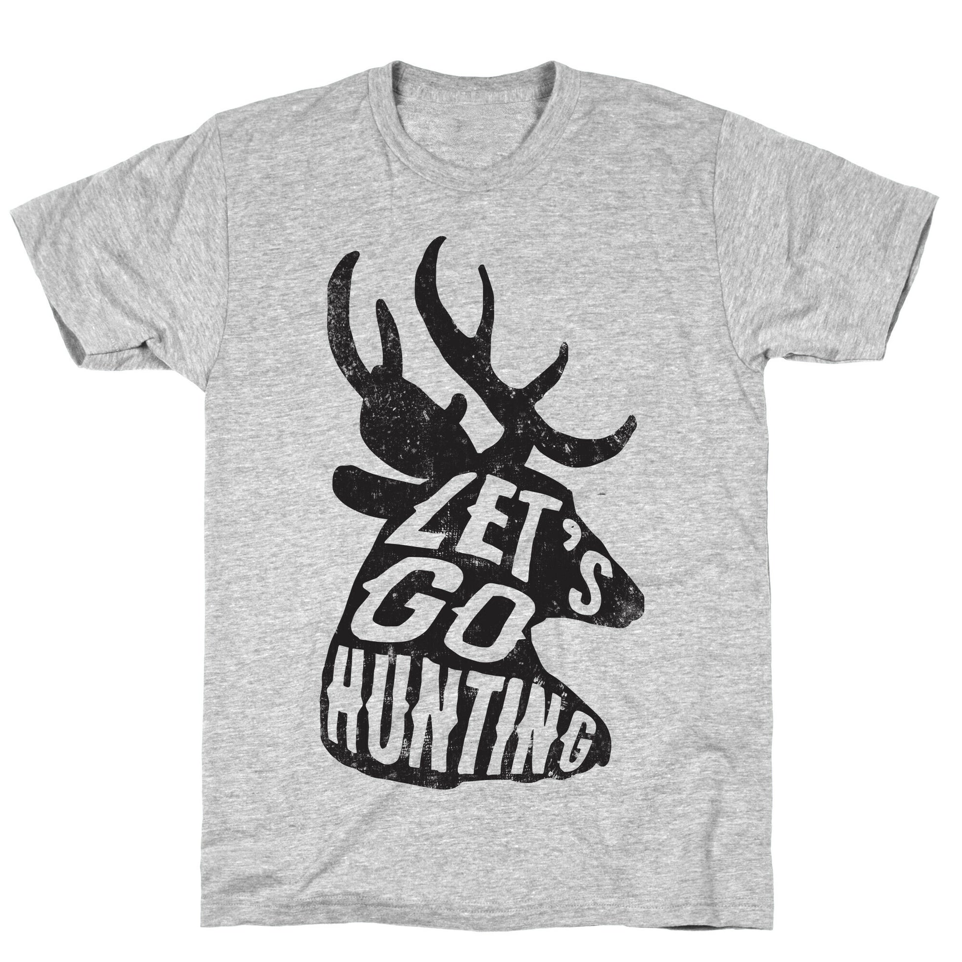 Let's Go Hunting T-Shirt