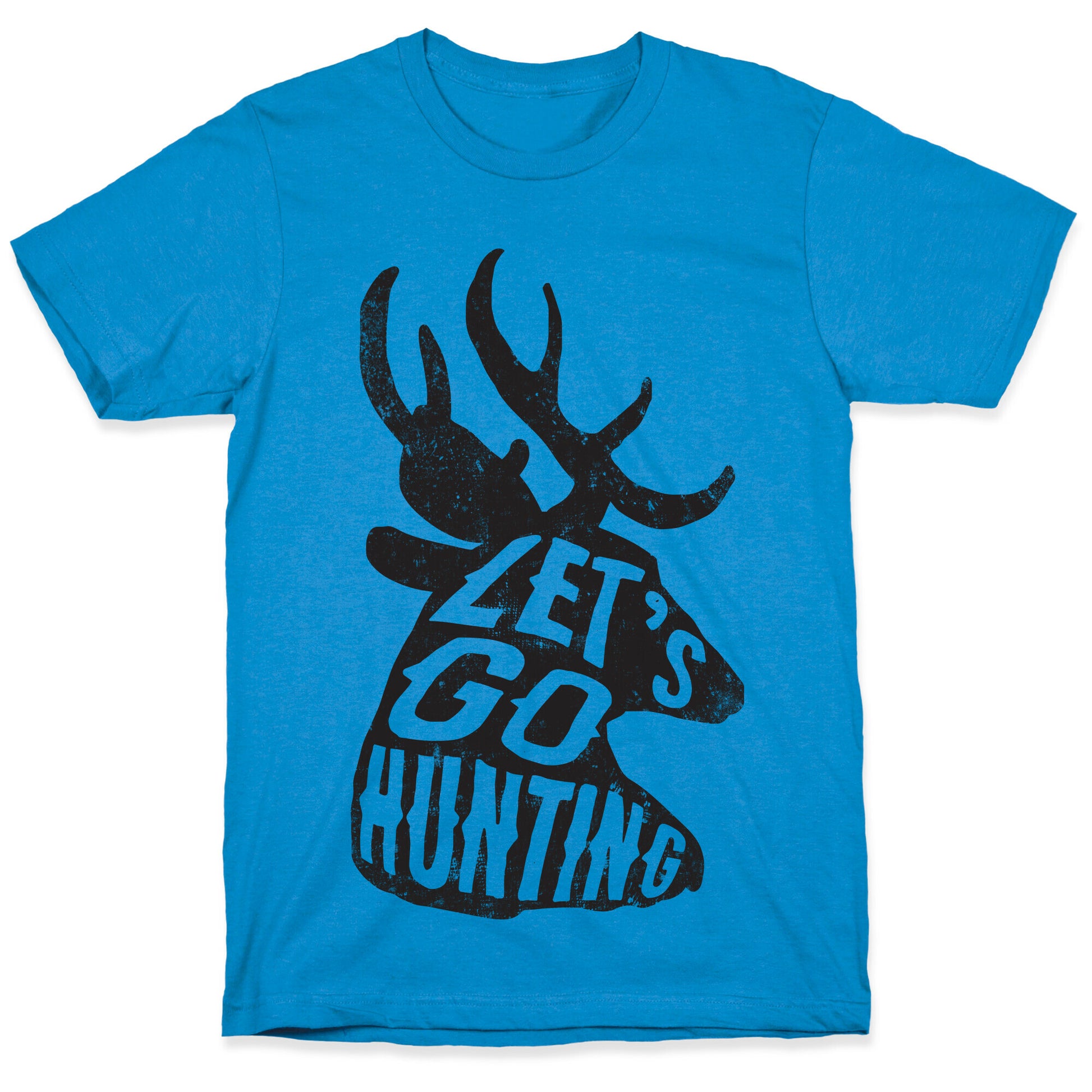 Let's Go Hunting T-Shirt