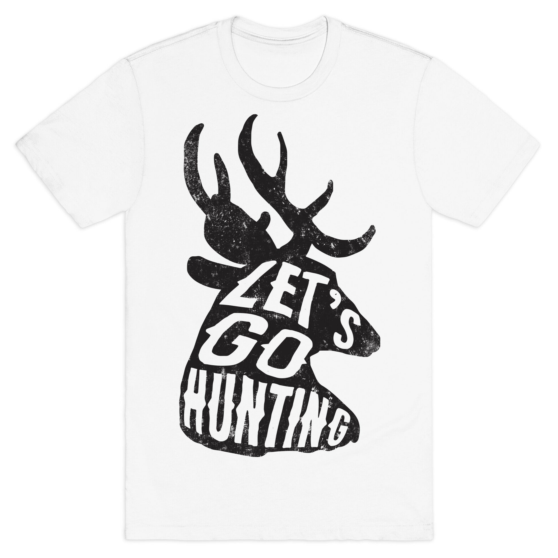 Let's Go Hunting T-Shirt