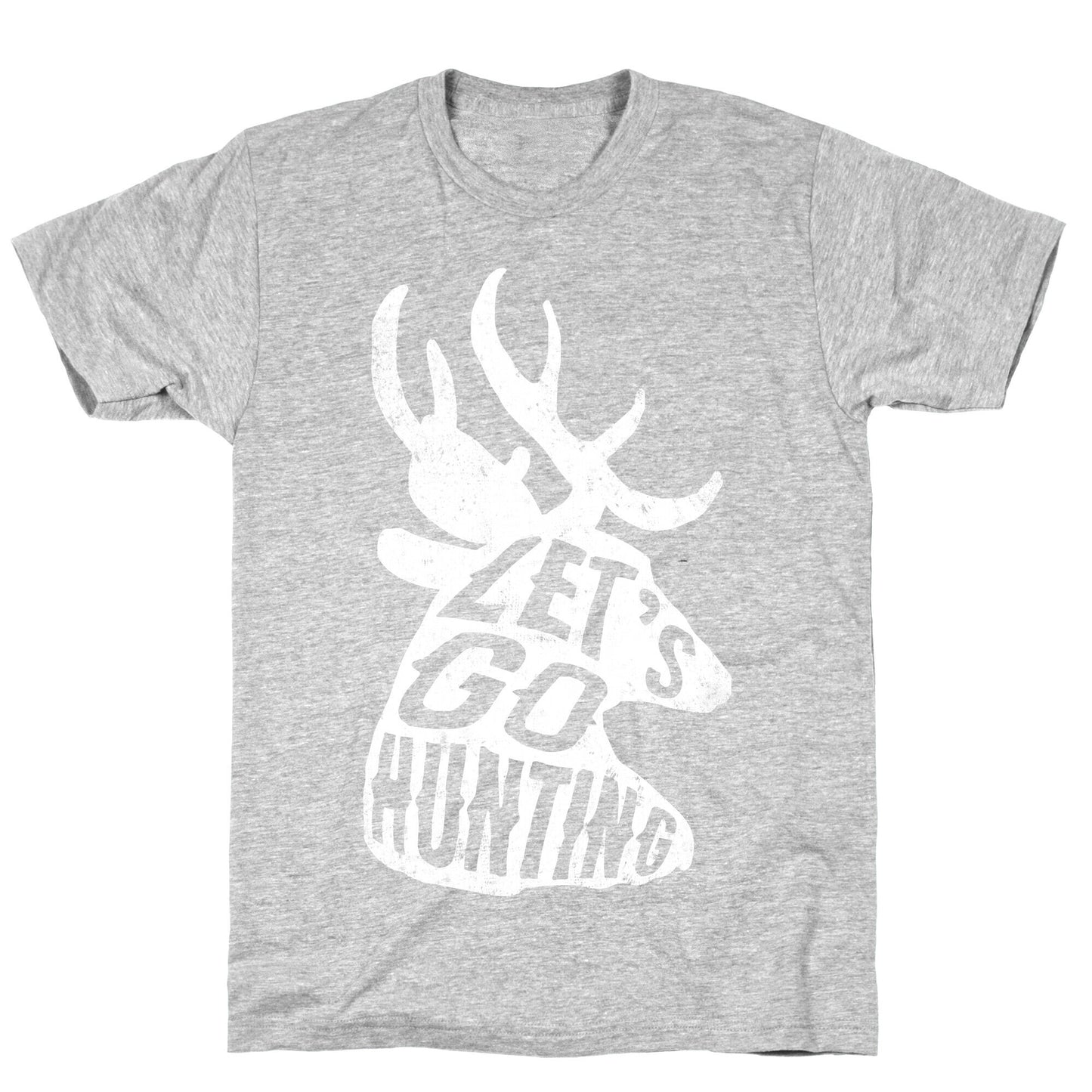 Let's Go Hunting T-Shirt