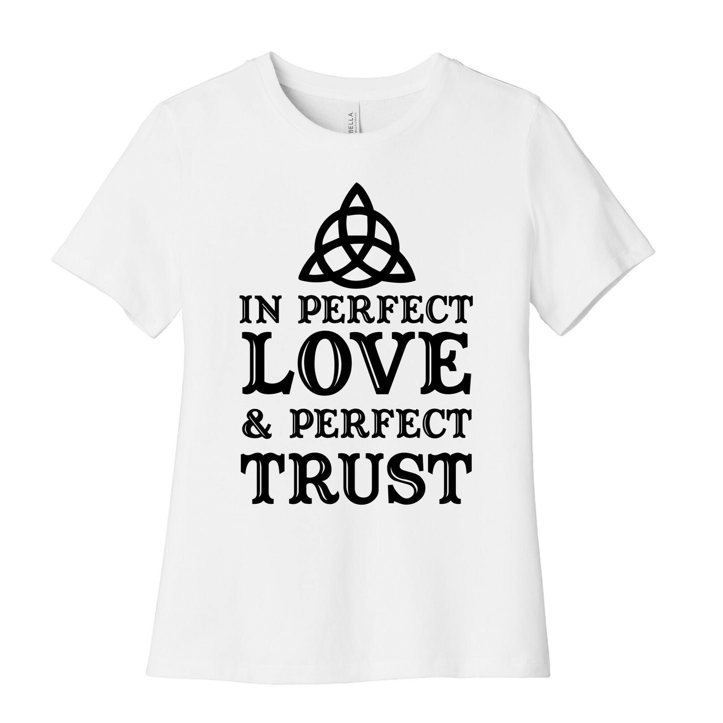 In Perfect Love and Perfect Trust Women's Cotton Tee