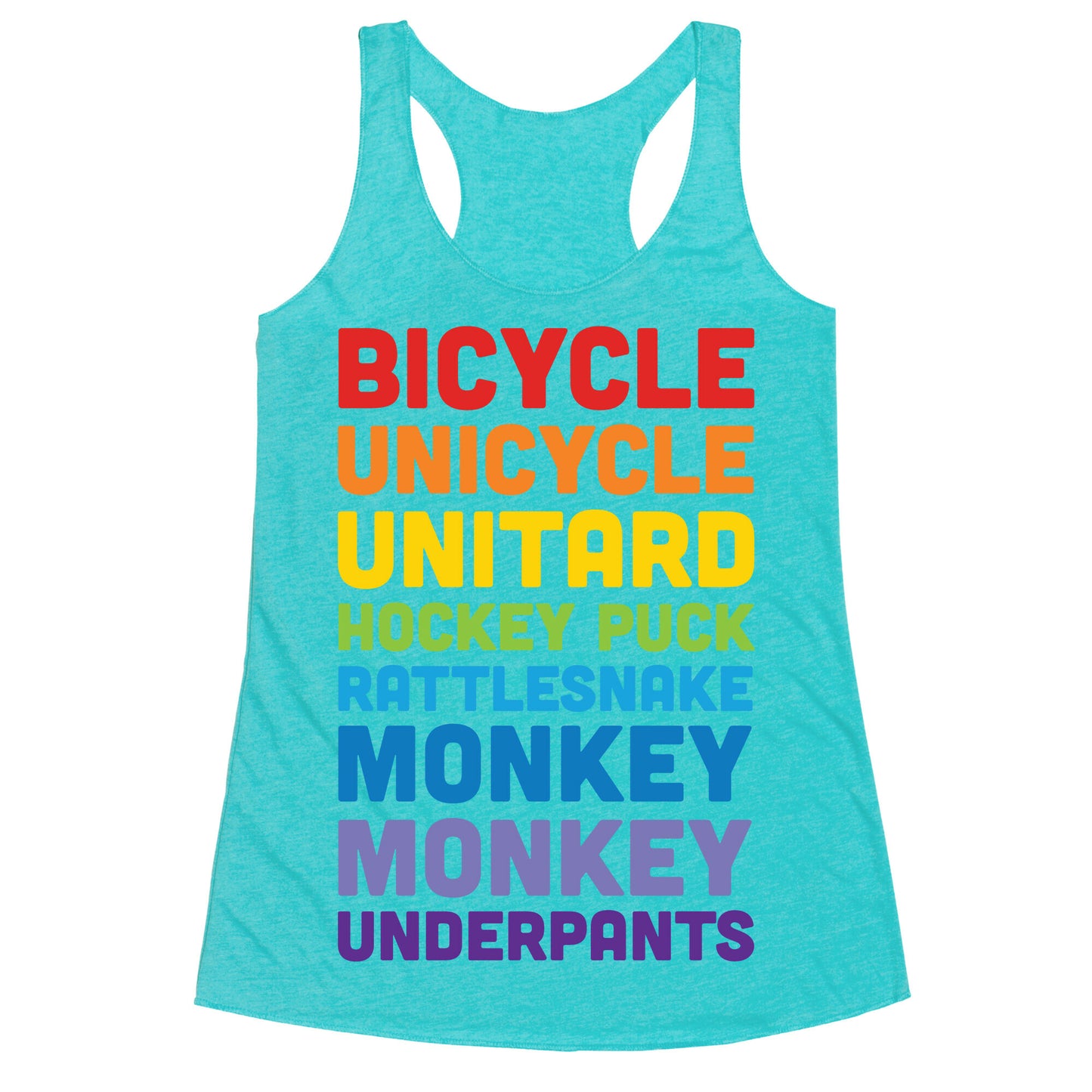Bicycle Unicycle Unitard Hockey Puck Rattlesnake Monkey Monkey Underpants Racerback Tank