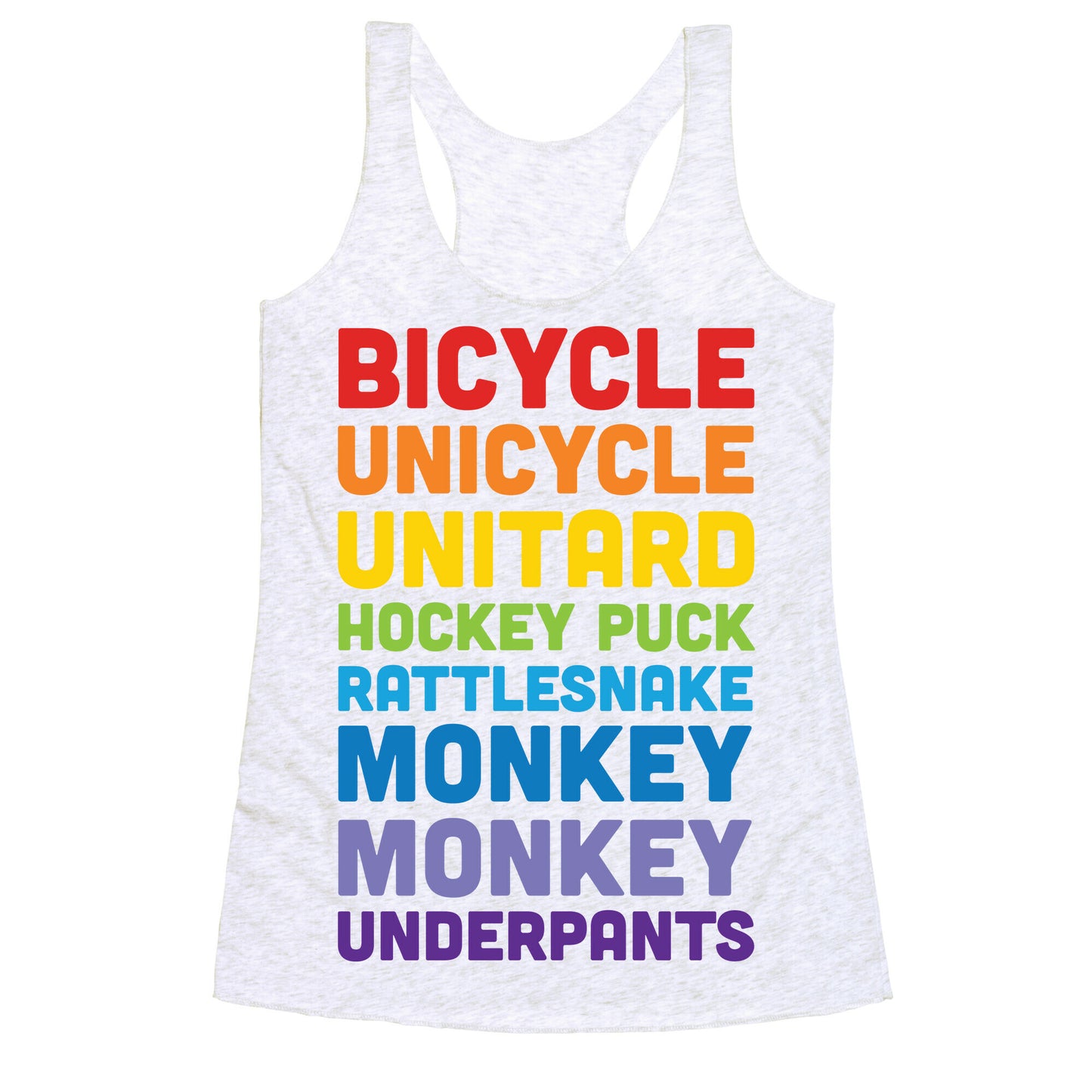 Bicycle Unicycle Unitard Hockey Puck Rattlesnake Monkey Monkey Underpants Racerback Tank