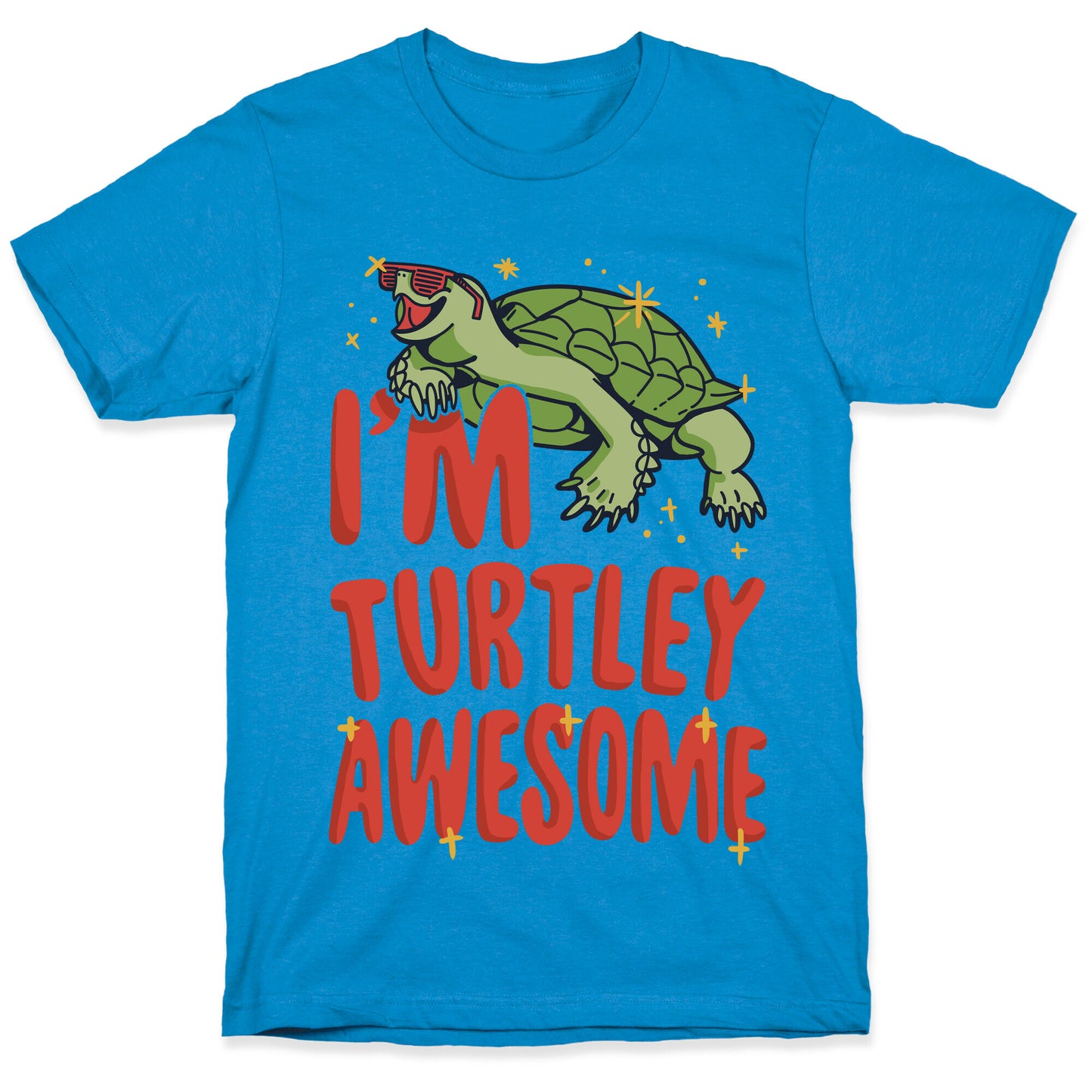 I'm Turtley Awesome T-Shirt