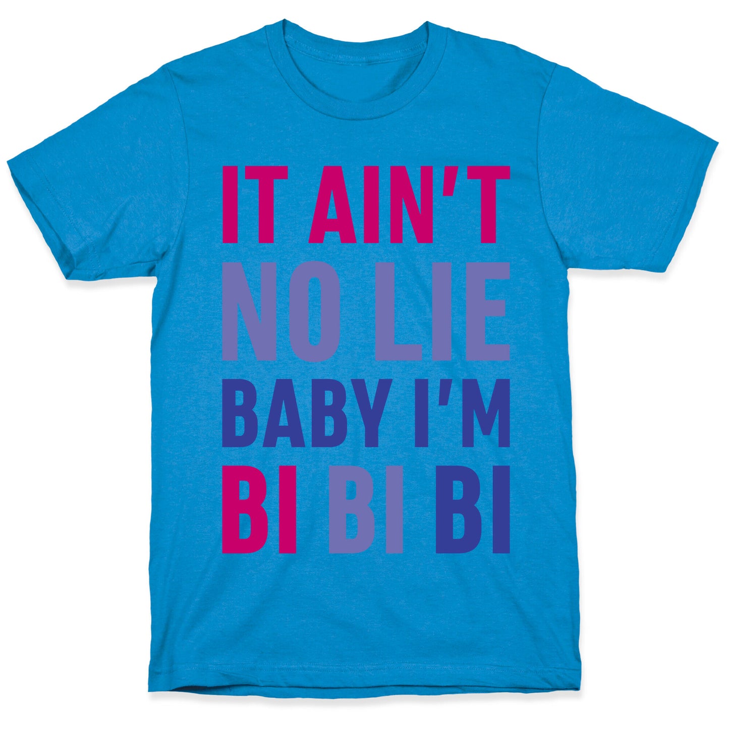 Baby I'm BI BI BI T-Shirt