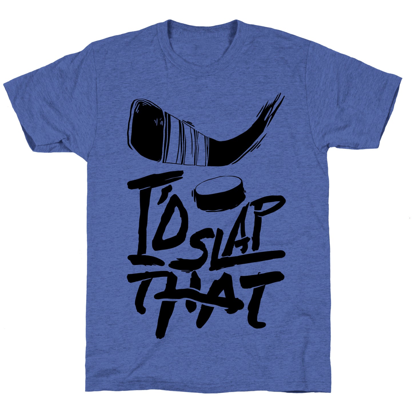 I'd Slap That Unisex Triblend Tee