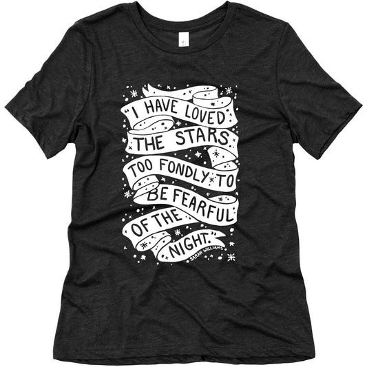 I Have Loved The Stars Too Fondly To Be Fearful Of The Night Women's Triblend Tee
