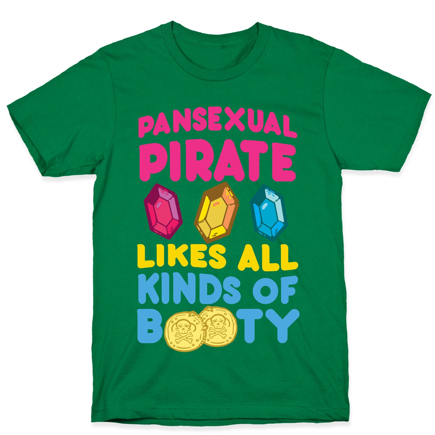 Pansexual Pirate Likes All Kinds Of Booty T-Shirt