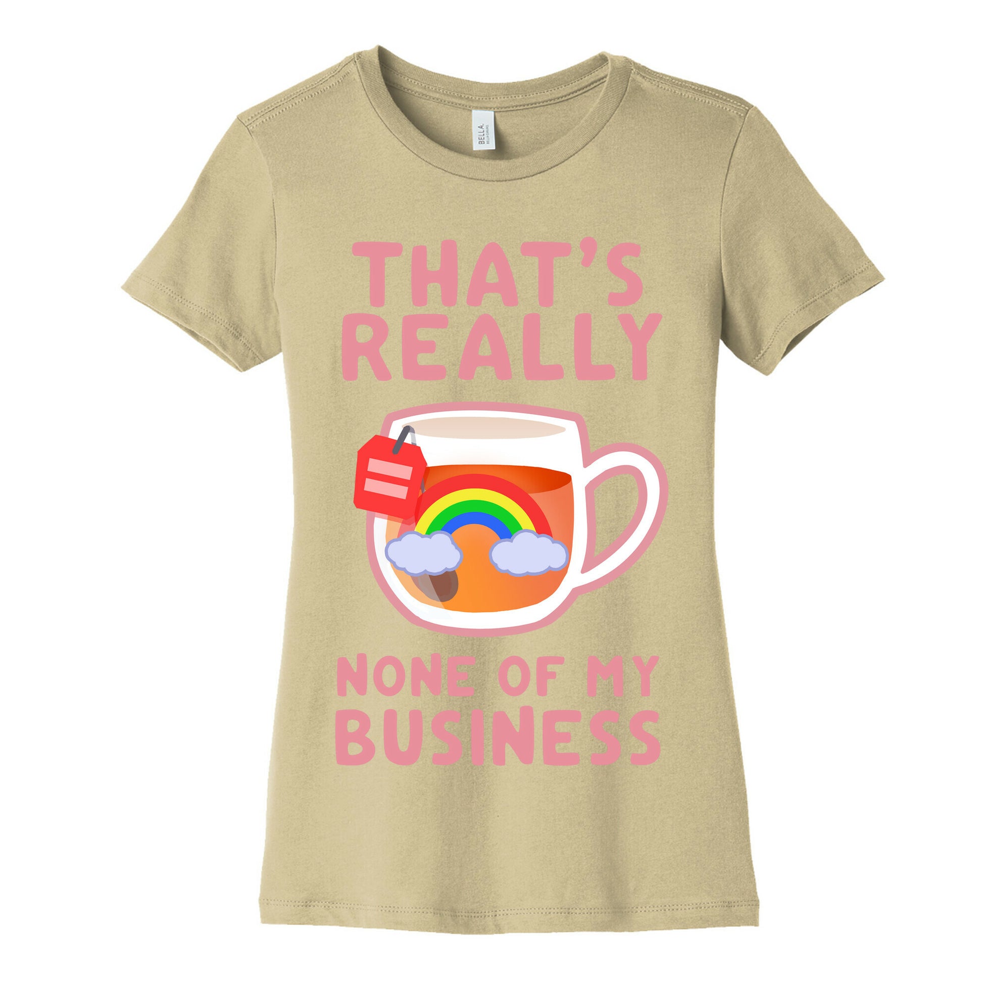 That's Really None of My Business Women's Cotton Tee