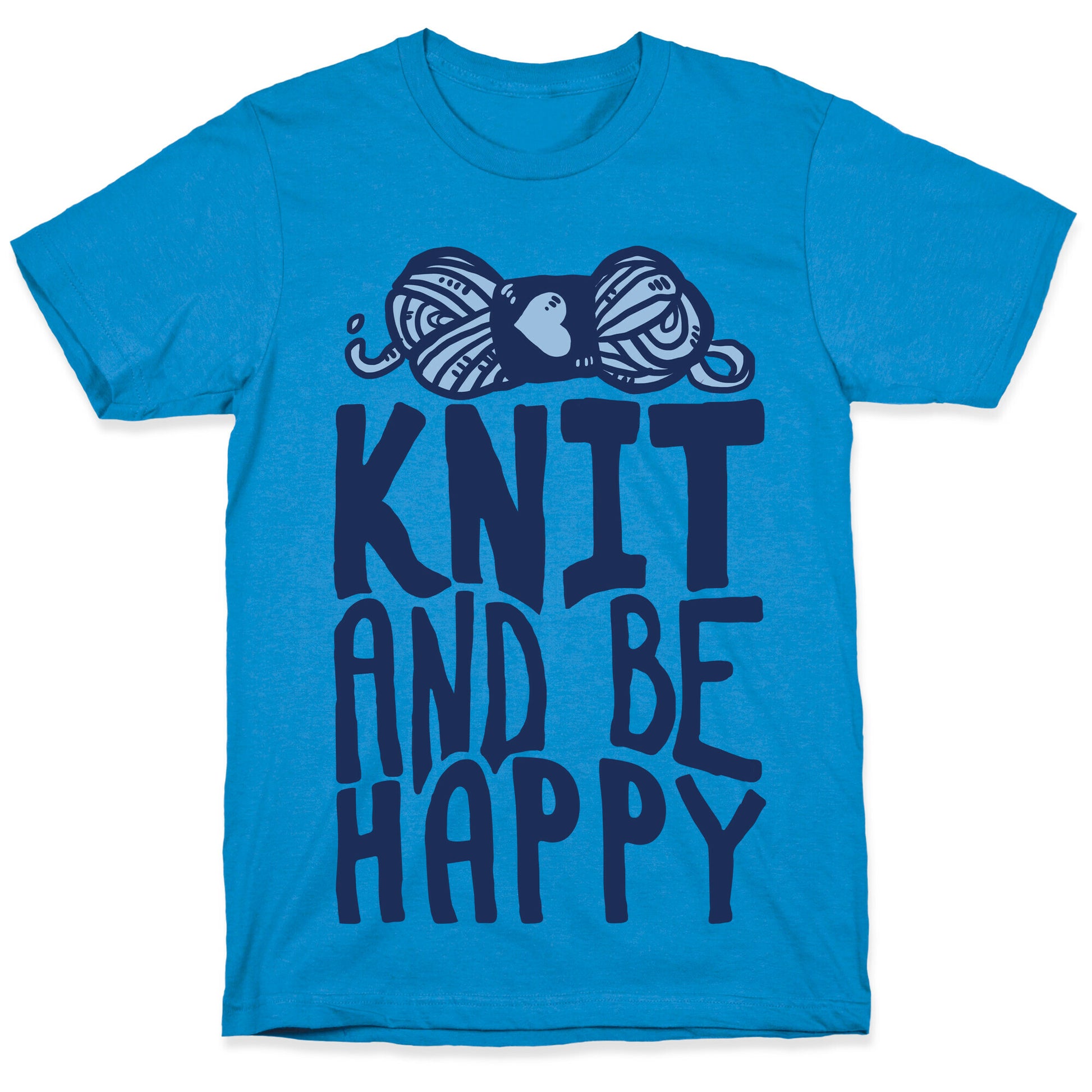 Knit And Be Happy T-Shirt