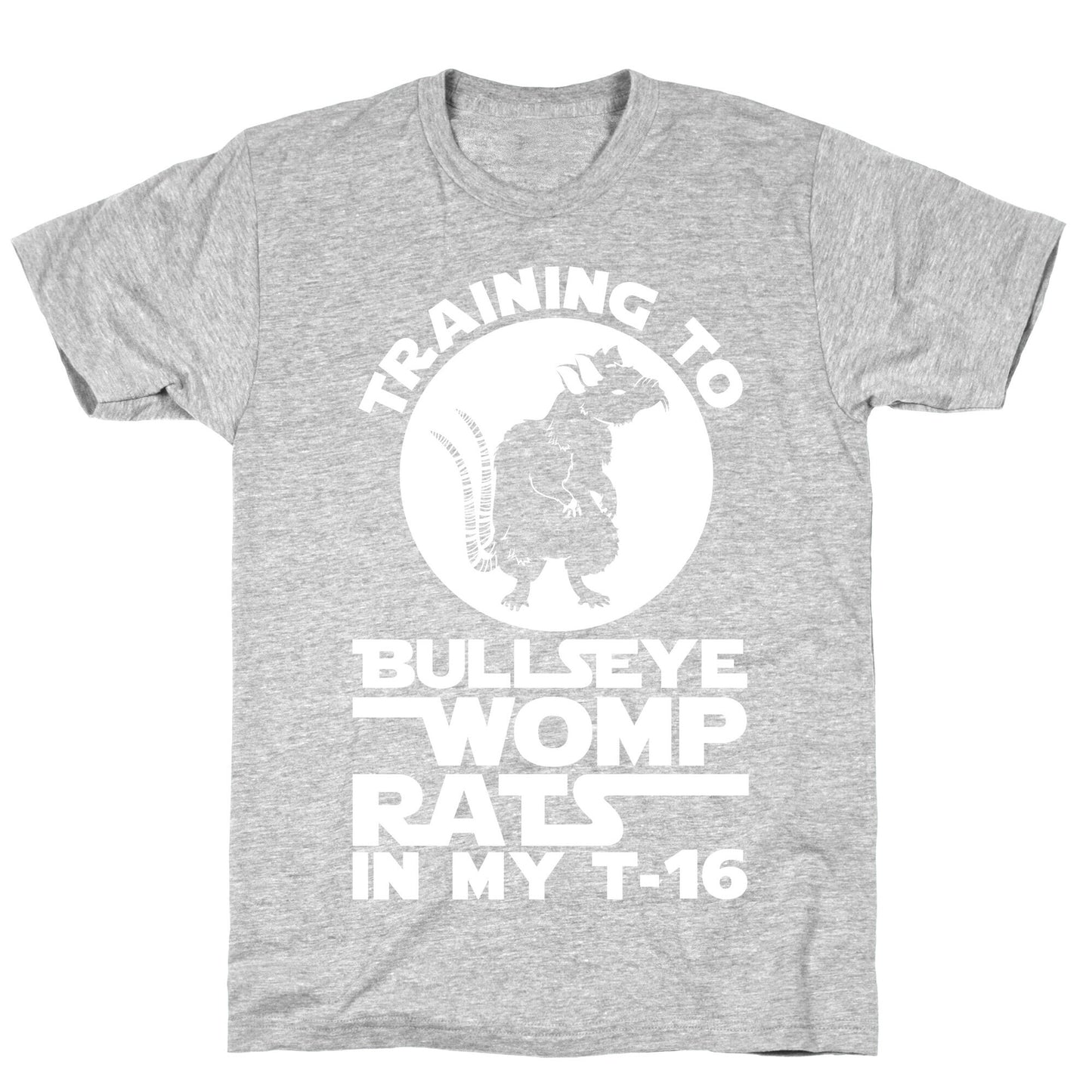 Training To Bullseye Womp Rats T-Shirt