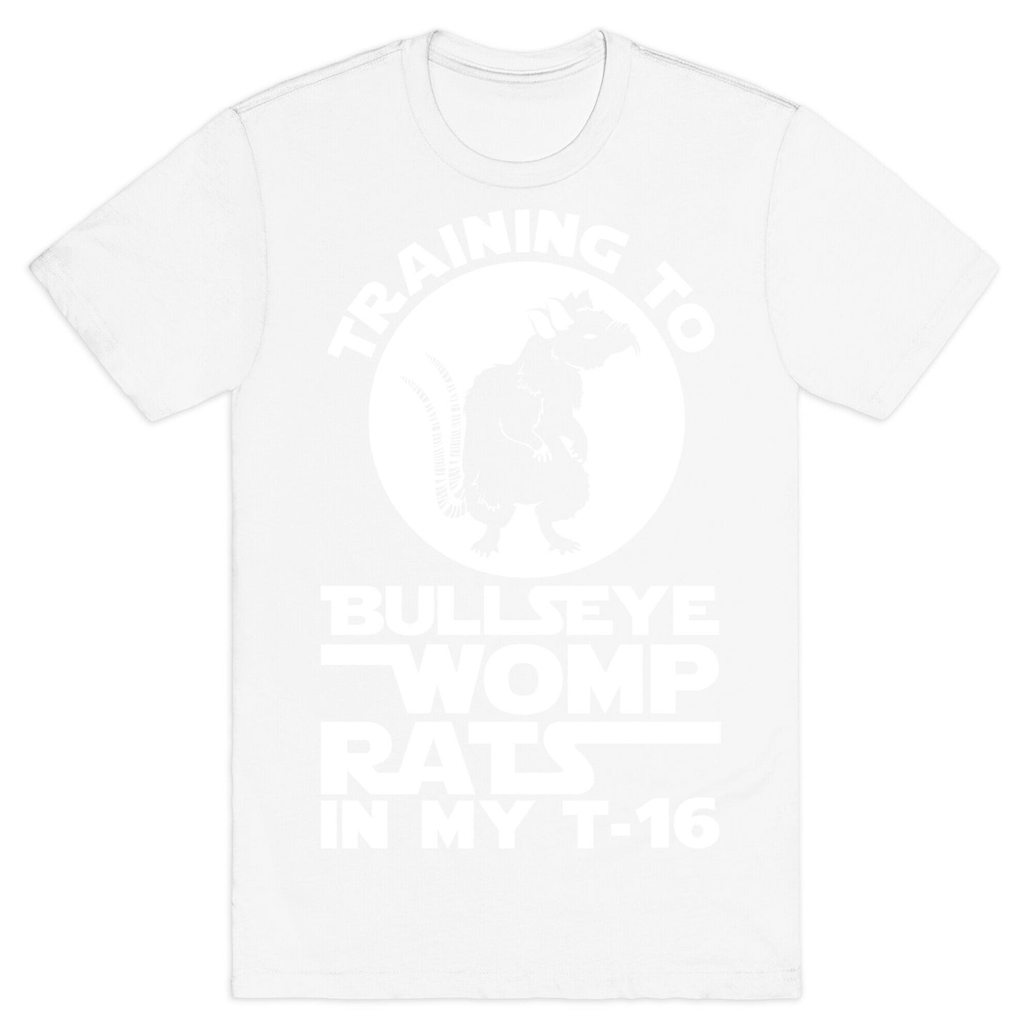 Training To Bullseye Womp Rats T-Shirt