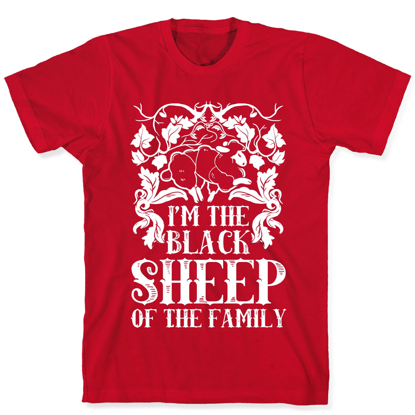 I'm The Black Sheep Of The Family T-Shirt