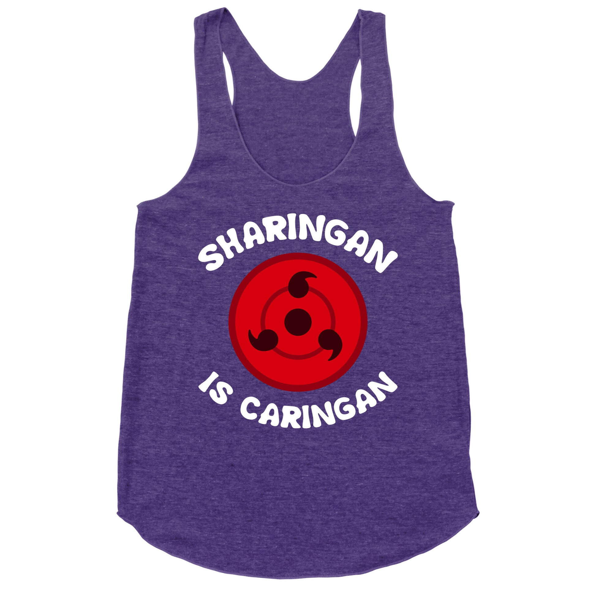 Sharingan Is Caringan Racerback Tank