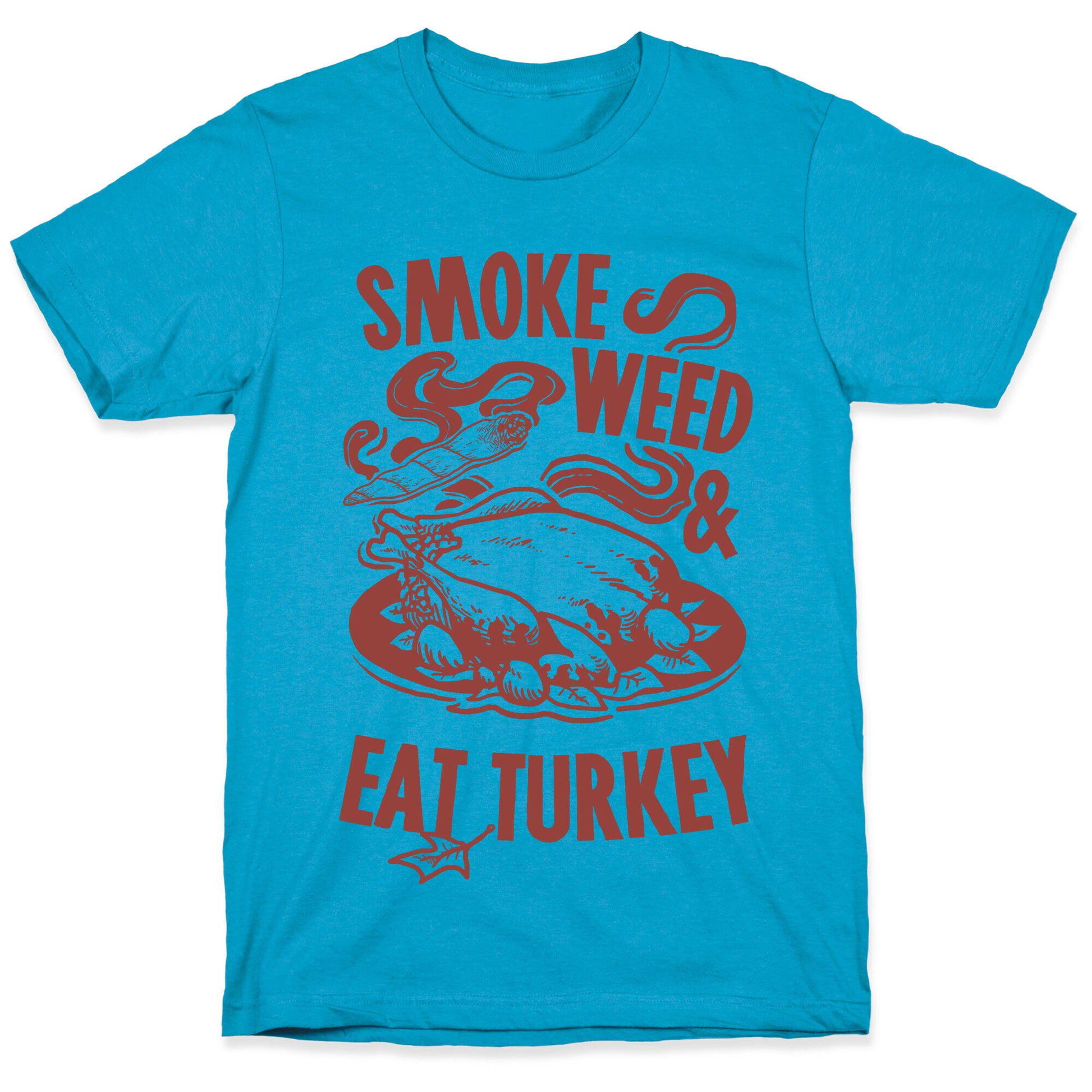 Smoke Weed And Eat Turkey Unisex Triblend Tee