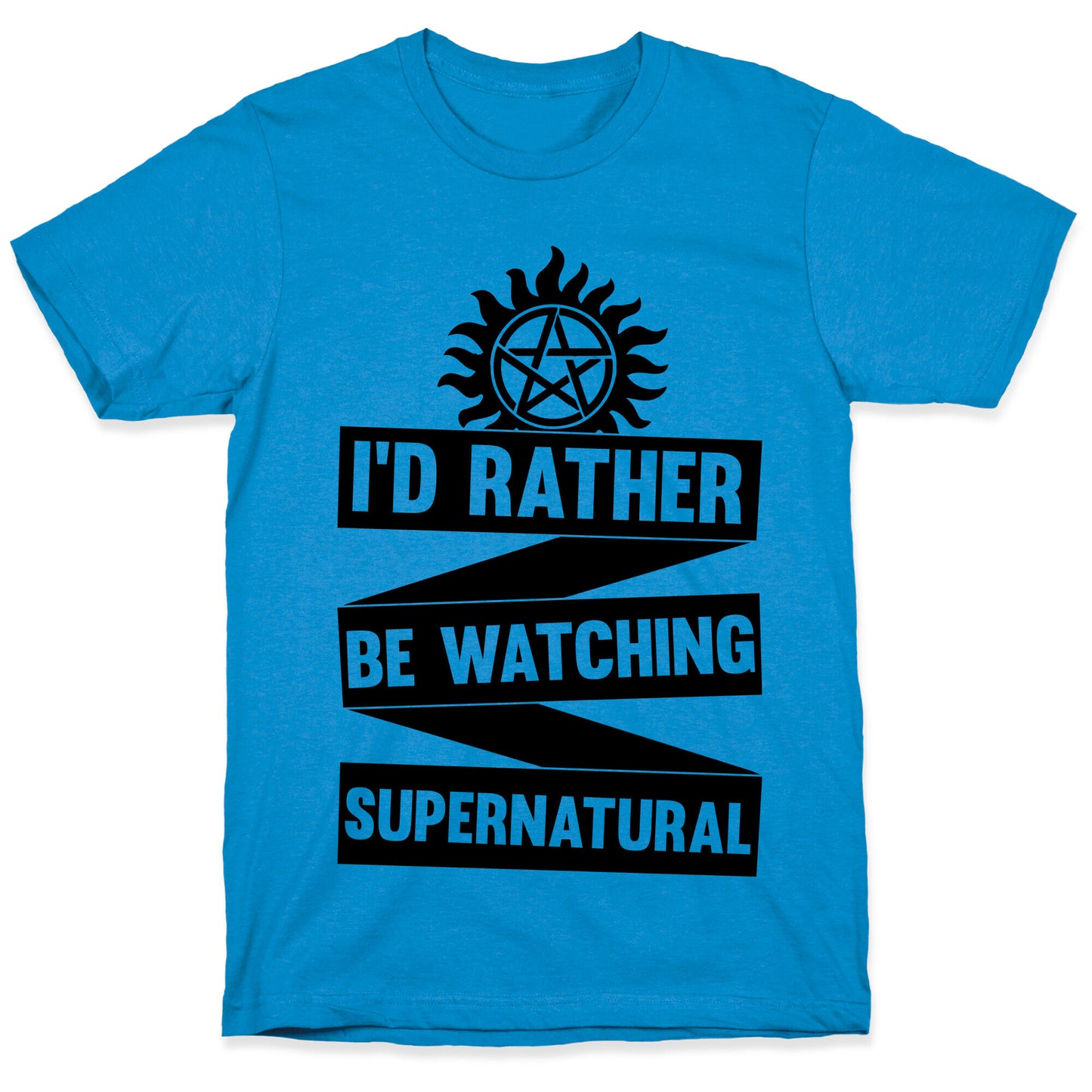 I'd Rather Be Watching Supernatural T-Shirt