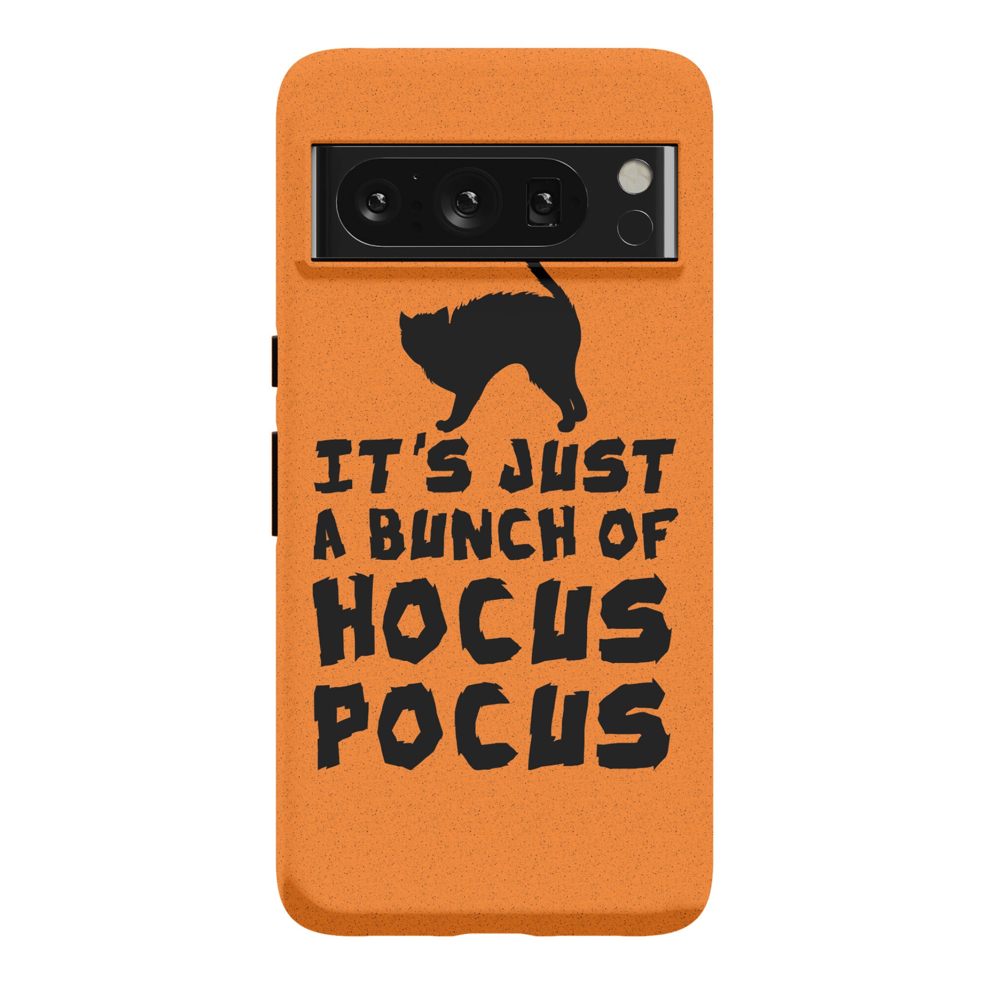 It's Just A Bunch of Hocus Pocus Phone Case