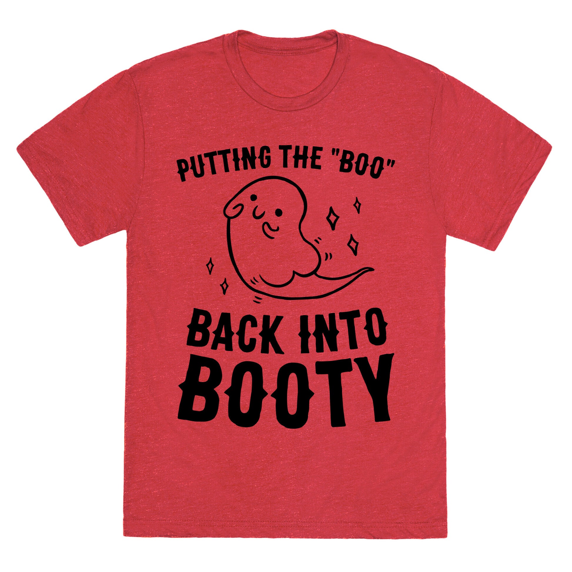 Putting The "Boo" Back Into Booty Unisex Triblend Tee