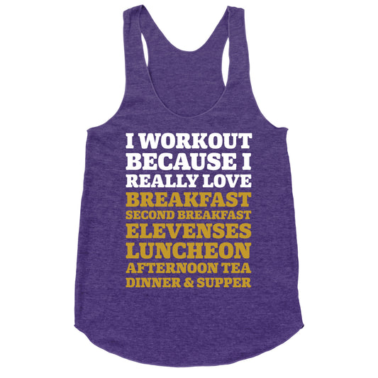 I Workout Because I Love Eating Like a Hobbit Racerback Tank